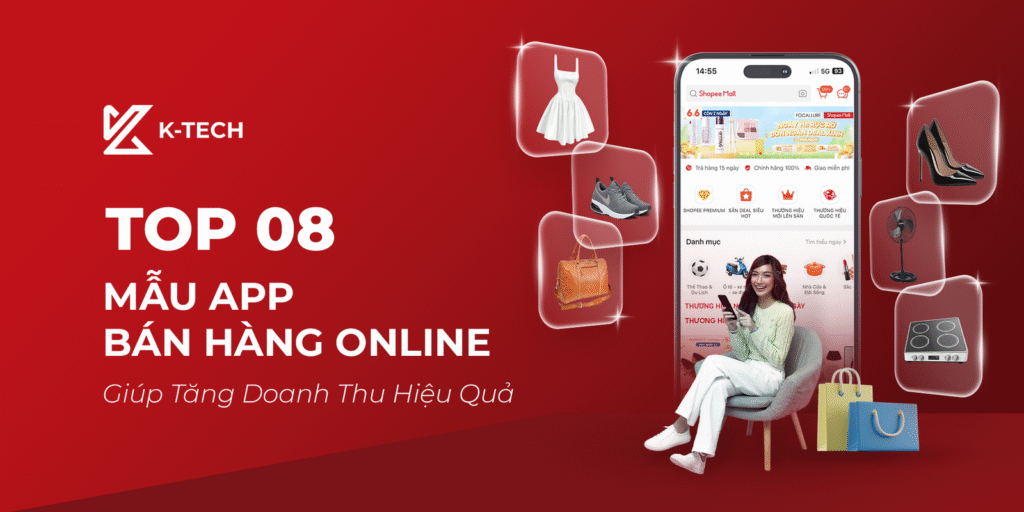 Top 08 Mẫu Thiết Kế App Bán Hàng Online Giúp Tăng Doanh Thu Hiệu Quả