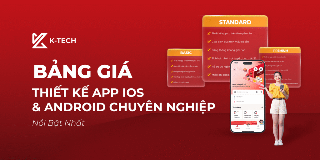 Bảng Giá Thiết Kế App iOS & Android Chuyên Nghiệp Mới Nhất 2025